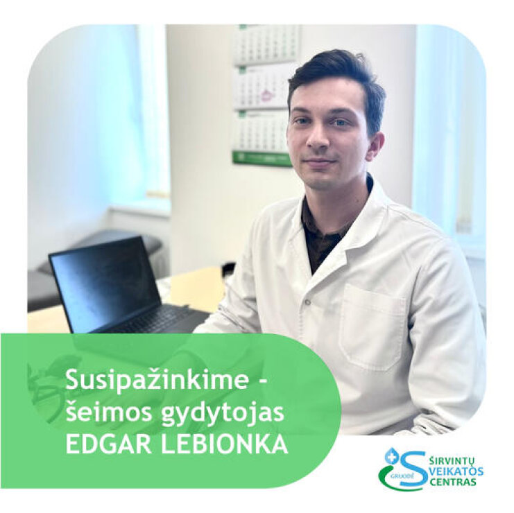 Šeimos gydytojas Edgaras Lebionka
