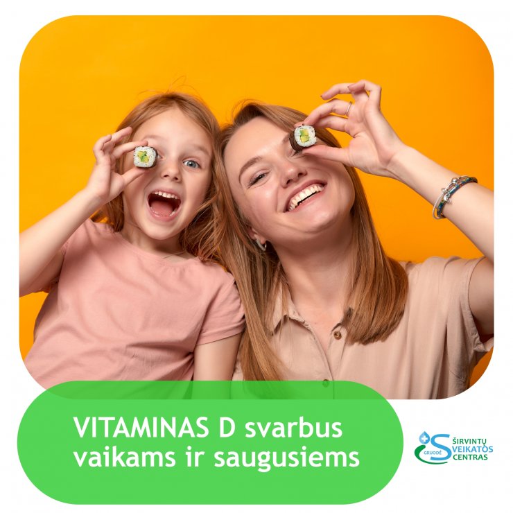 Vitaminas D svarbus vaikams ir suaugusiems