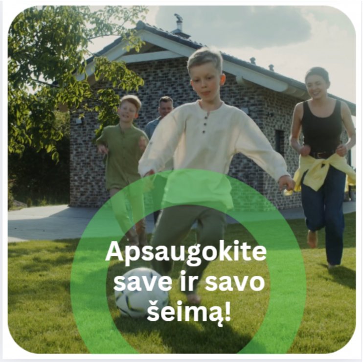 Apsaugokite save ir savo šeimą! 