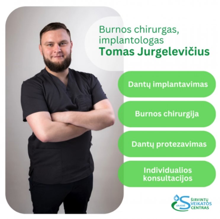 Burnos chirurgas, implantologas Tomas Jurgelevičius